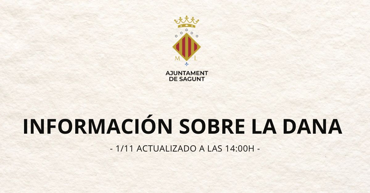 INFORMACIÓN SOBRE LA DANA (01/11. ACTUALIZADO A LAS 14:00H)