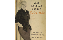 La delegació de Cultura programa l'obra “Cinc actrius lligen Rodoreda”