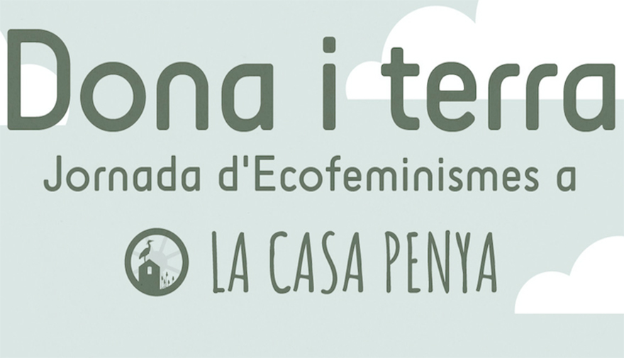 La Casa Penya acoge una jornada sobre ecofeminismo