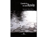 Cultura presentará mañana el libro “Cuando la lluvia es solo lluvia” de Salvador Mery Peris