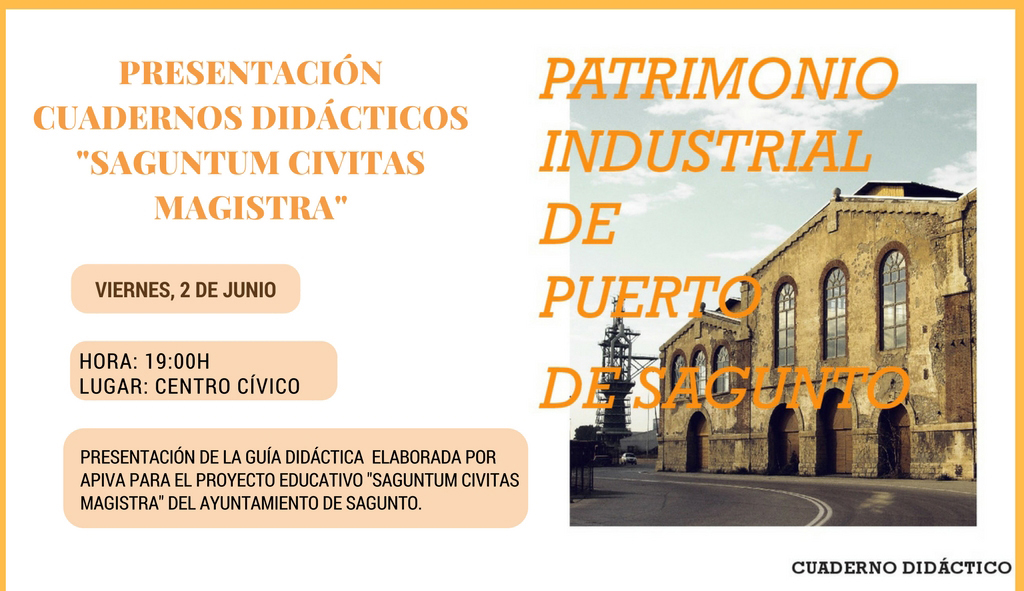  La segunda guía didáctica Patrimonio Industrial de Puerto de Sagunto se presenta el próximo 2 de junio