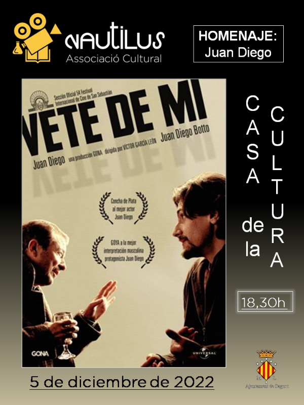 La AC Nautilus proyecta esta tarde la película 'Vete de mí' homenajeando el actor Juan Diego