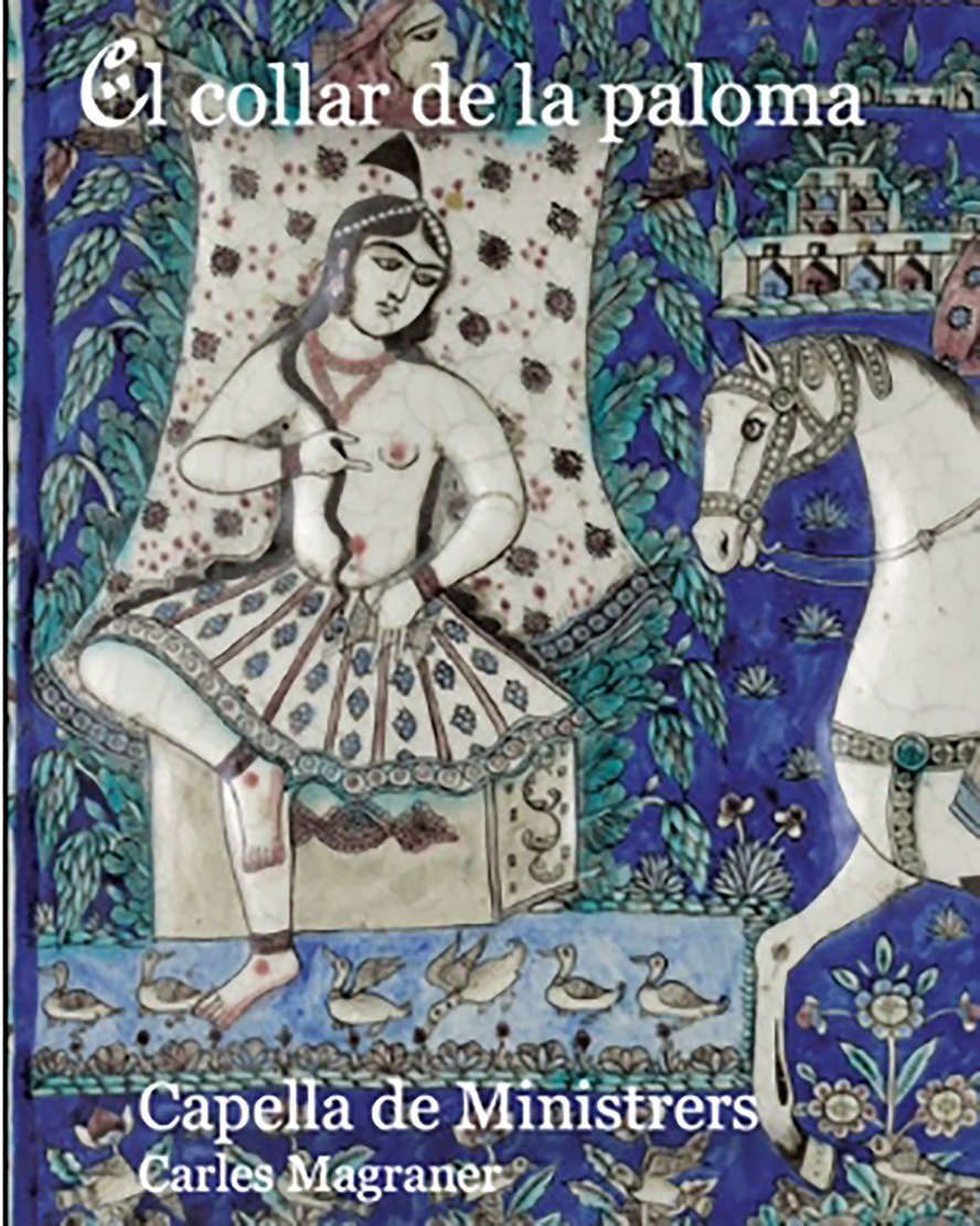 El ciclo Musas termina con el concierto El collar de la paloma del grupo Capella de Ministrers