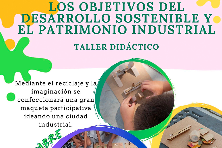El próximo 25 de septiembre se realizará un taller didáctico sobre “Los objetivos del desarrollo sostenible y el patrimonio industrial”