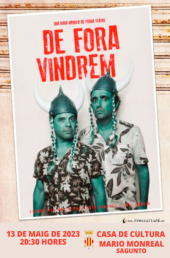 La comedia 'De fora vindrem' será representada en el Centro Cultural Mario Monreal