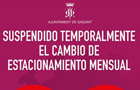 El Ayuntamiento de Sagunto suspende temporalmente el cambio de estacionamiento alterno mensual y quincenal