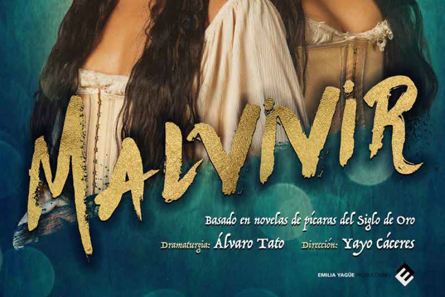 La tragedia ‘Malvivir’, basada en novelas de pícaras del Siglo de Oro, llega este viernes a la Casa Municipal de Cultura